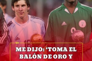 米科爾：2005年世青賽輸球后很生氣，梅西說愿意金球和你換